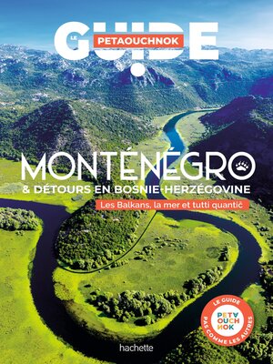 cover image of Monténégro Bosnie-Herzégovine Guide Petaouchnok